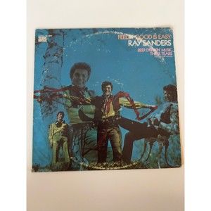 Ray Sanders Feelin' Good Is Easy 1969 LP Imperial 12447 VG+ Beer Drinkin' Music